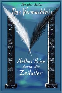 Produktbild: Das Verm&auml;chtnis - Methos' Reise durch die Zeitalter