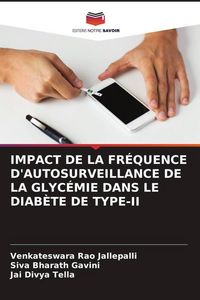 Produktbild: Impact De La Fr&eacute;quence D'autosurveillance De La Glyc&eacute;mie Dans Le Diab&egrave;te De Type-Ii