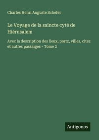 Produktbild: Le Voyage de la saincte cyt&eacute; de Hi&eacute;rusalem