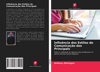Produktbild: Influ&ecirc;ncia dos Estilos de Comunica&ccedil;&atilde;o dos Principals
