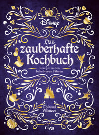 Disney: Das zauberhafte Kochbuch