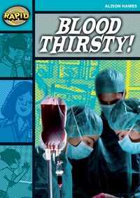 Produktbild: Rapid Reading: Blood Thirsty (Stage 3, Level 3b)