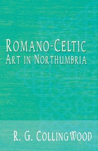 Produktbild: Romano-Celtic Art in Northumbria