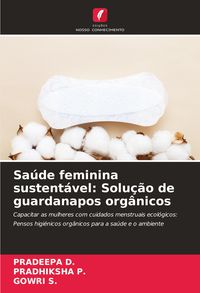 Produktbild: Sa&uacute;de feminina sustent&aacute;vel: Solu&ccedil;&atilde;o de guardanapos org&acirc;nicos