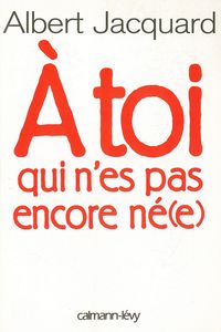 Produktbild: A toi qui n'es pas encore n&eacute;(e)