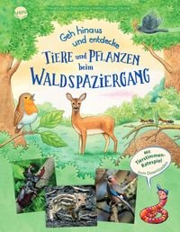 Produktbild: Geh hinaus und entdecke. Tiere und Pflanzen beim Waldspaziergang