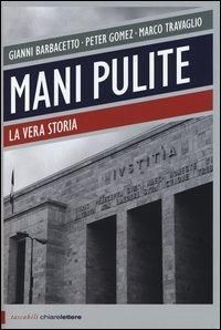 Produktbild: Gomez, P: Mani pulite. La vera storia