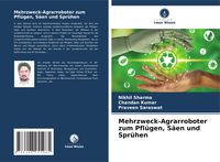 Produktbild: Mehrzweck-Agrarroboter zum Pfl&uuml;gen, S&auml;en und Spr&uuml;hen