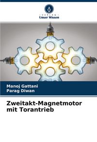 Produktbild: Zweitakt-Magnetmotor mit Torantrieb