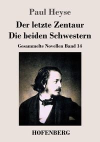 Produktbild: Der letzte Zentaur / Die beiden Schwestern