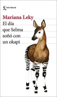 Produktbild: El d&iacute;a que Selma so&ntilde;&oacute; con un okapi