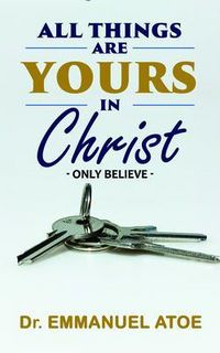 Produktbild: All things are yours in Christ - Only Believe -