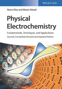 Produktbild: Physical Electrochemistry: Fundamentals, Techniques and Applications
