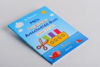 Mein kunterbuntes Ausschneide-Buch. Schneiden, kleben, malen ab 3 Jahren