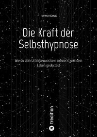 Produktbild: Die Kraft der Selbsthypnose