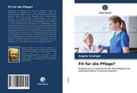 Produktbild: Fit f&uuml;r die Pflege?