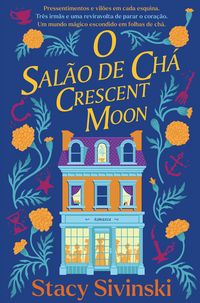 Produktbild: O Sal&atilde;o de Ch&aacute; Crescent Moon