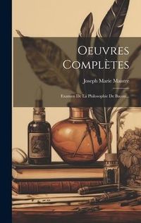 Produktbild: Oeuvres Compl&egrave;tes: Examen De La Philosophie De Bacon...