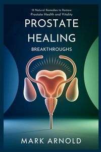 Produktbild: Prostate Healing Breakthroughs