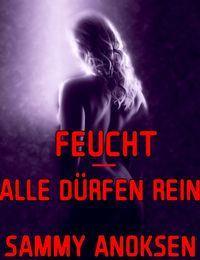 Produktbild: Feucht - Alle d&uuml;rfen rein