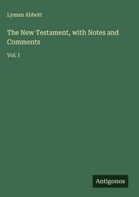 Produktbild: The New Testament, with Notes and Comments