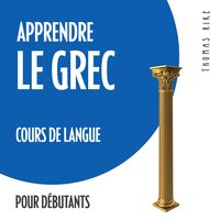 Produktbild: Apprendre le grec (cours de langue pour d&eacute;butants)