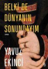 Produktbild: Belki de D&uuml;nyanin Sonundayim