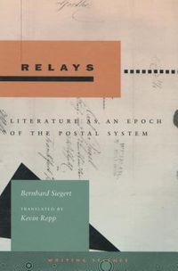Produktbild: Relays: Literature as an Epoch of the Postal System