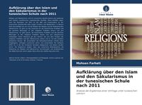 Produktbild: Aufkl&auml;rung &uuml;ber den Islam und den S&auml;kularismus in der tunesischen Schule nach 2011