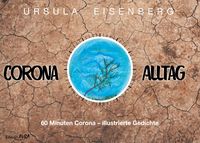 Bild vom Artikel Corona-Alltag vom Autor Ursula Eisenberg