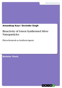 Produktbild: Bioactivity of Green Synthesised Silver Nanoparticles