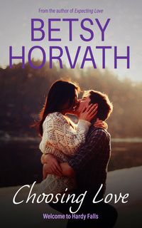 Produktbild: Choosing Love (Welcome to Hardy Falls, #5)