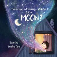 Produktbild: Mommy, Mommy, Where Is The Moon?