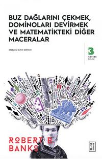 Produktbild: Buz Daglarini Cekmek, D&uuml;sen Dominolar ve Diger Uygulamali Matematik Maceralari