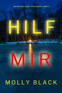 Produktbild: Hilf mir (Ein FBI-Thriller mit Katie Winter - Band 5)