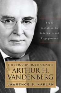 Produktbild: The Conversion of Senator Arthur H. Vandenberg