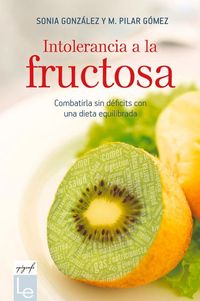 Bild vom Artikel Intolerancia a la Fructosa: Combatirla Sin Déficits Con Una Dieta Equilibrada vom Autor María Pilar Gómez