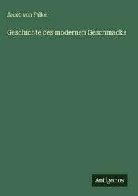 Produktbild: Geschichte des modernen Geschmacks