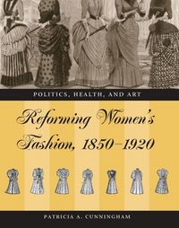 Produktbild: Reforming Women's Fashion, 1850-1920