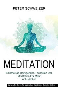 Bild vom Artikel Meditation vom Autor Peter Schweizer