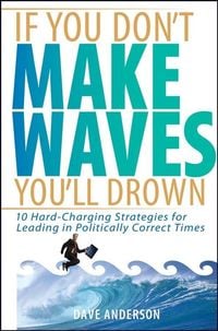 Produktbild: If You Don't Make Waves, You'll Drown