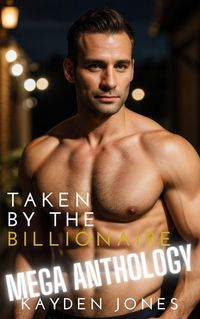 Produktbild: Taken by the Billionaire Mega Anthology