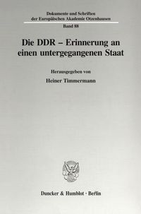 Produktbild: Die DDR - Erinnerung an einen untergegangenen Staat.