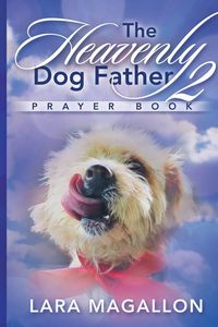 Produktbild: The Heavenly Dog Father Prayer Book 2