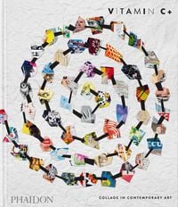 Produktbild: Vitamin C+, Collage in Contemporary Art