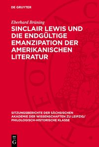 Produktbild: Sinclair Lewis und die endg&uuml;ltige Emanzipation der amerikanischen Literatur