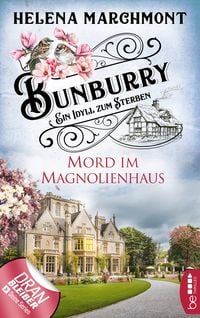 Bild vom Artikel Bunburry - Mord im Magnolienhaus vom Autor Helena Marchmont