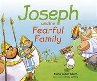 Produktbild: Veitch Smith, F: Joseph and the Fearful Family