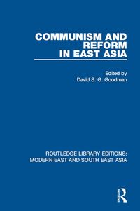 Produktbild: Communism and Reform in East Asia (RLE Modern East and South East Asia)