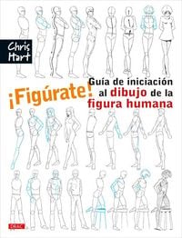 Produktbild: &iexcl;Fig&uacute;rate! gu&iacute;a de iniciaci&oacute;n al dibujo de la figura humana